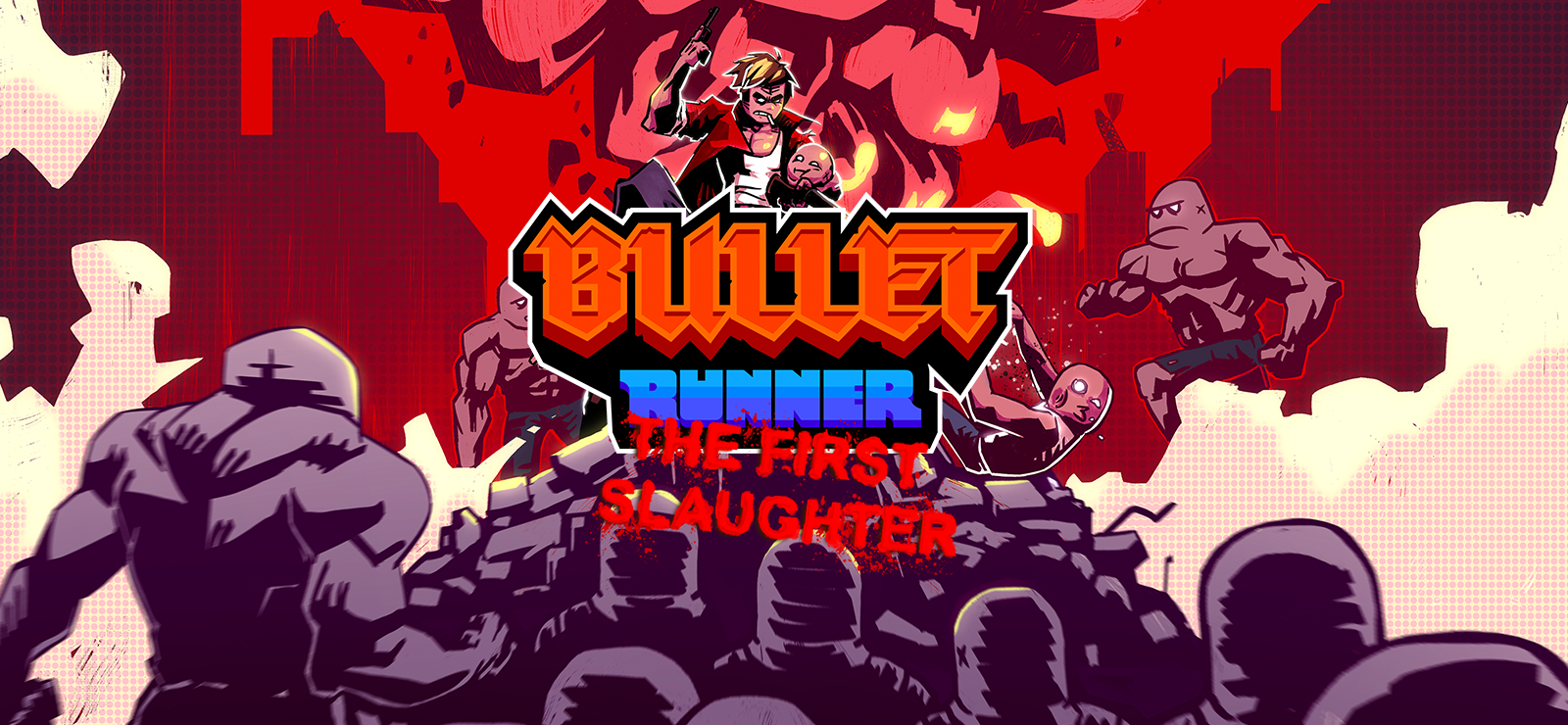 Bullet Runner: The First Slaughter