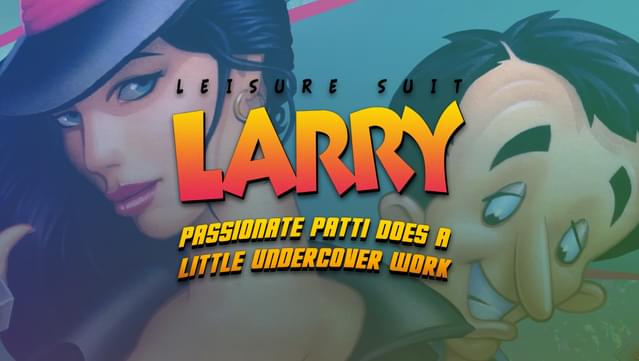 Leisure Suit Larry 5 - Passionate Patti Does a Little Undercover Work!