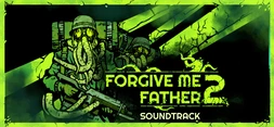 Jaquette de Forgive Me Father 2 Official Soundtrack