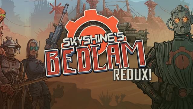 Skyshine's BEDLAM Redux!