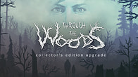 Купить дешево Through the Woods. Collector's Edition Upgrade Купить ключ дешево Through the Woods. Collector's Edition Upgrade
