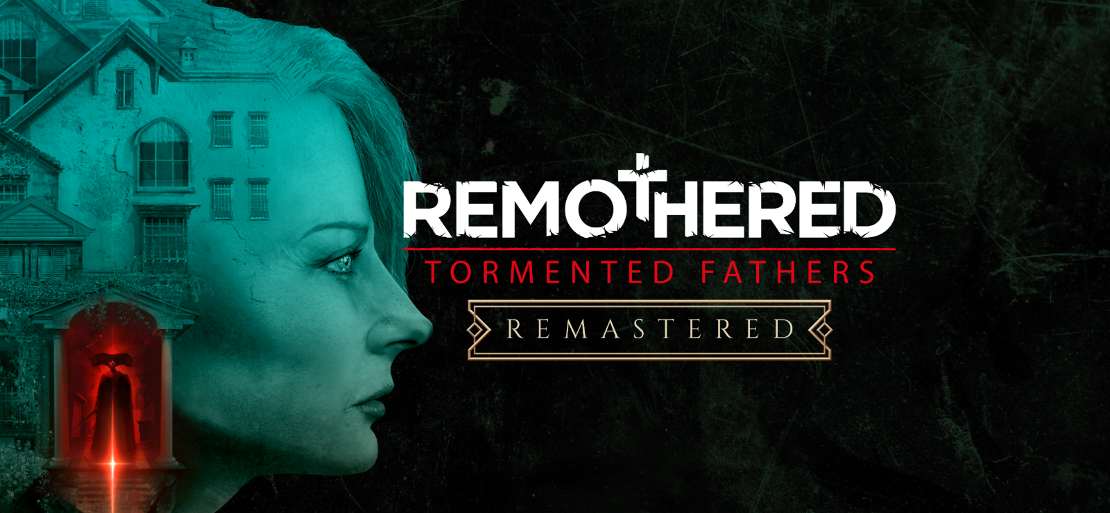 Remothered: Tormented Fathers Remastered