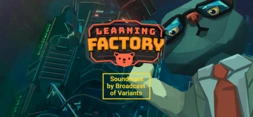 Learning Factory Soundtrack — GOG