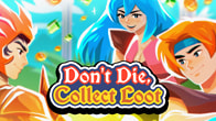 Купить ключ дешево Don't Die, Collect Loot