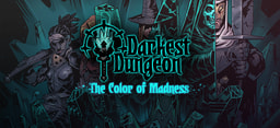 Darkest Dungeon®: The Color Of Madness