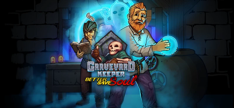 Graveyard Keeper - Better Save Soul