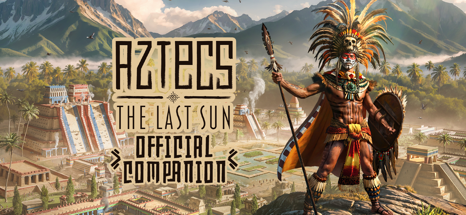 Aztecs: The Last Sun - Official Companion