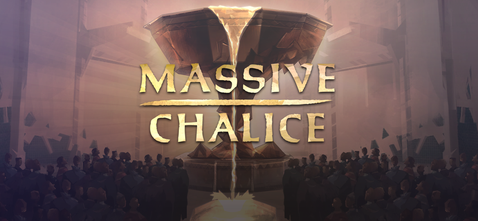 Massive Chalice
