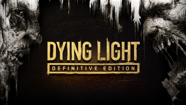 Dying Light Definitive Edition Upgrade