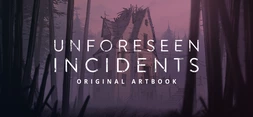Unforeseen Incidents Artbook