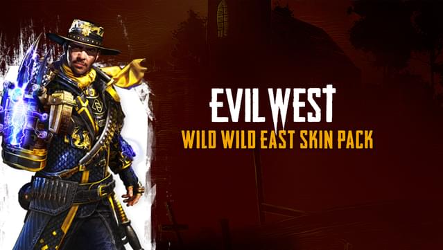 Evil West - Wild Wild East Skin Pack