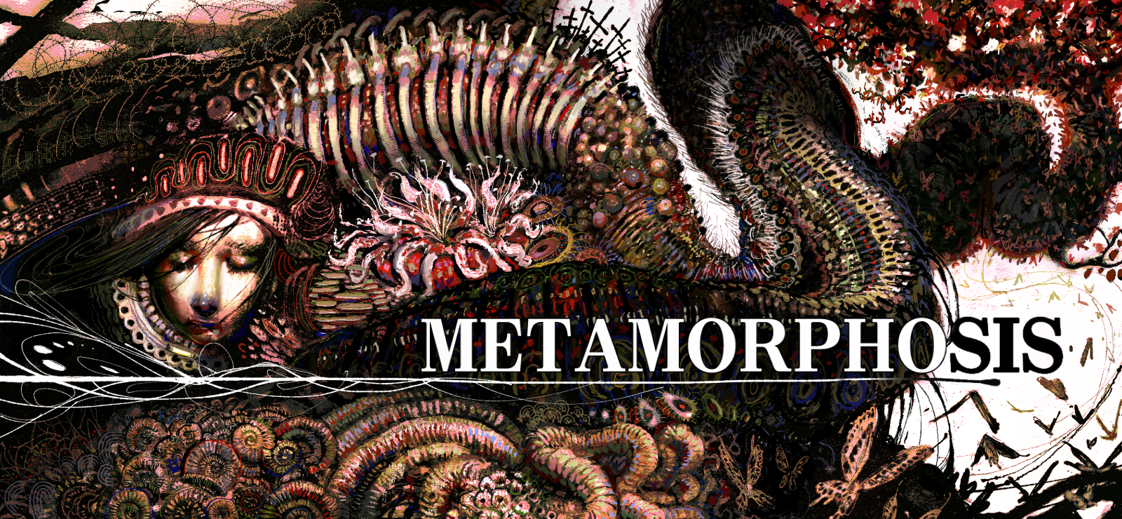 METAMORPHOSIS