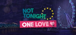 Not Tonight: One Love