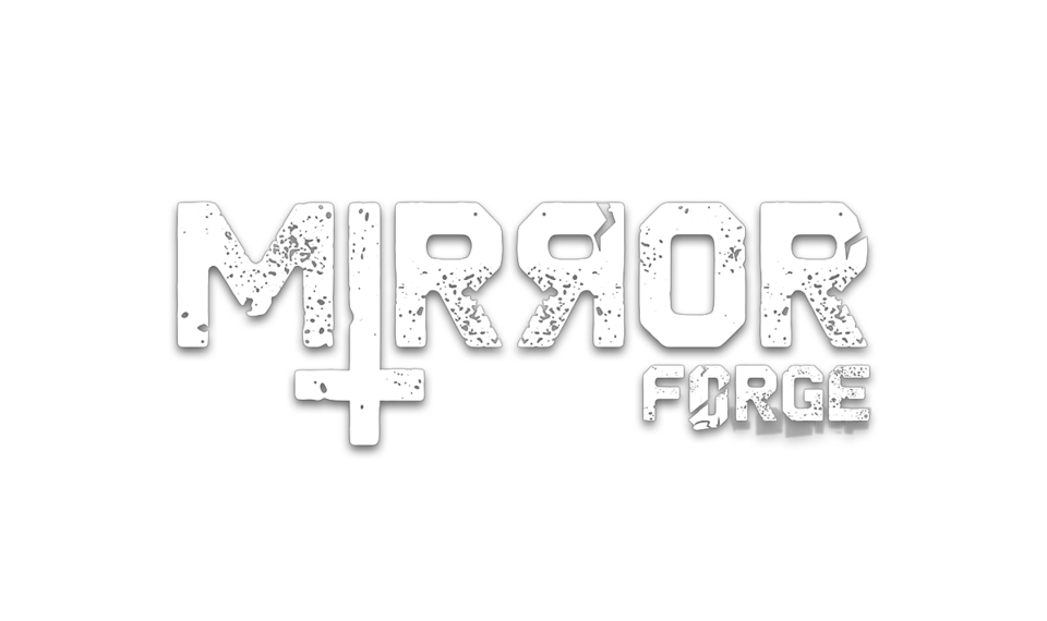 Mirror Forge On