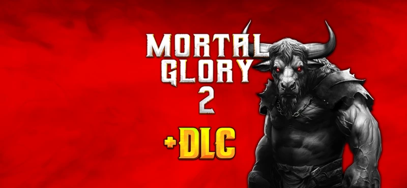 Mortal Glory 2 + DLC