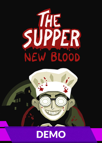The Supper: New Blood Demo