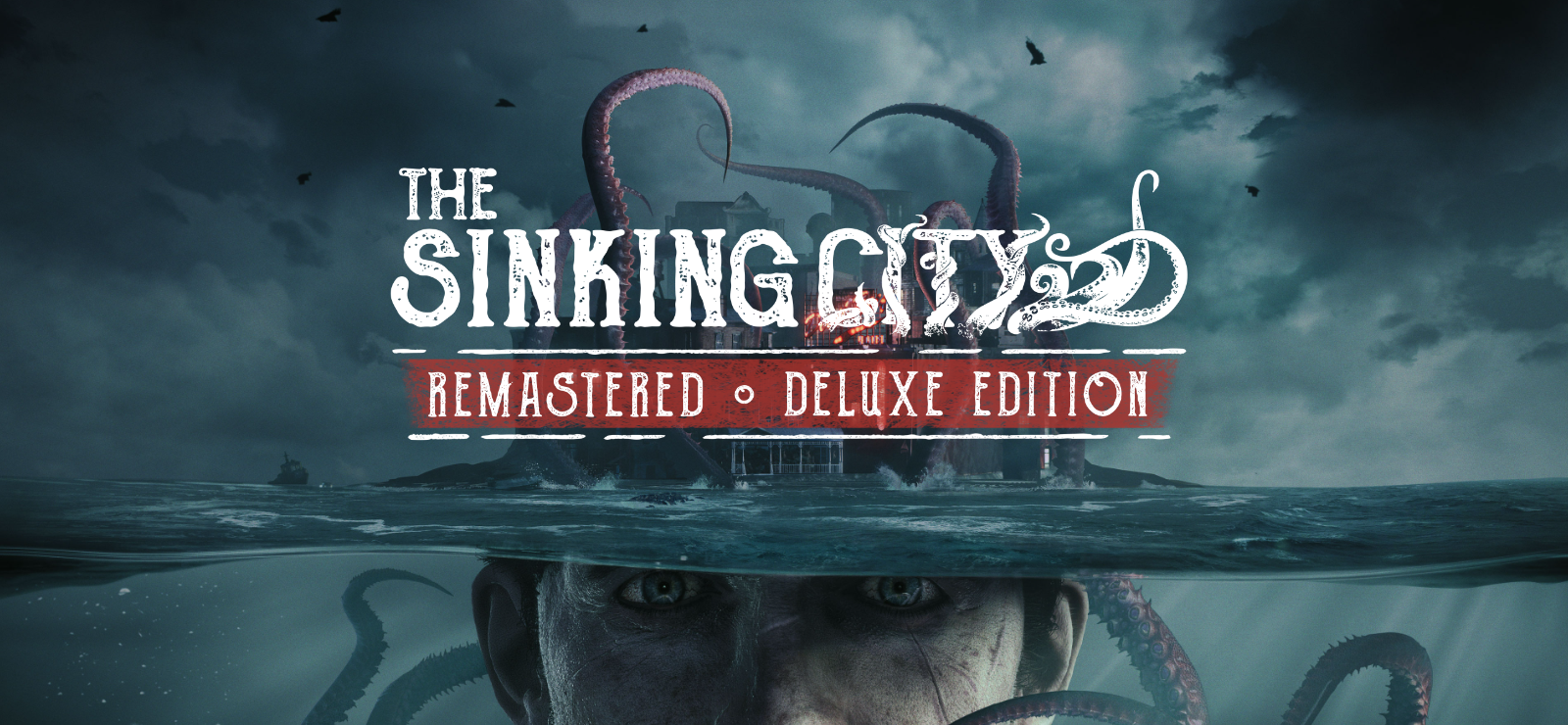 The Sinking City Remastered - Deluxe Edition