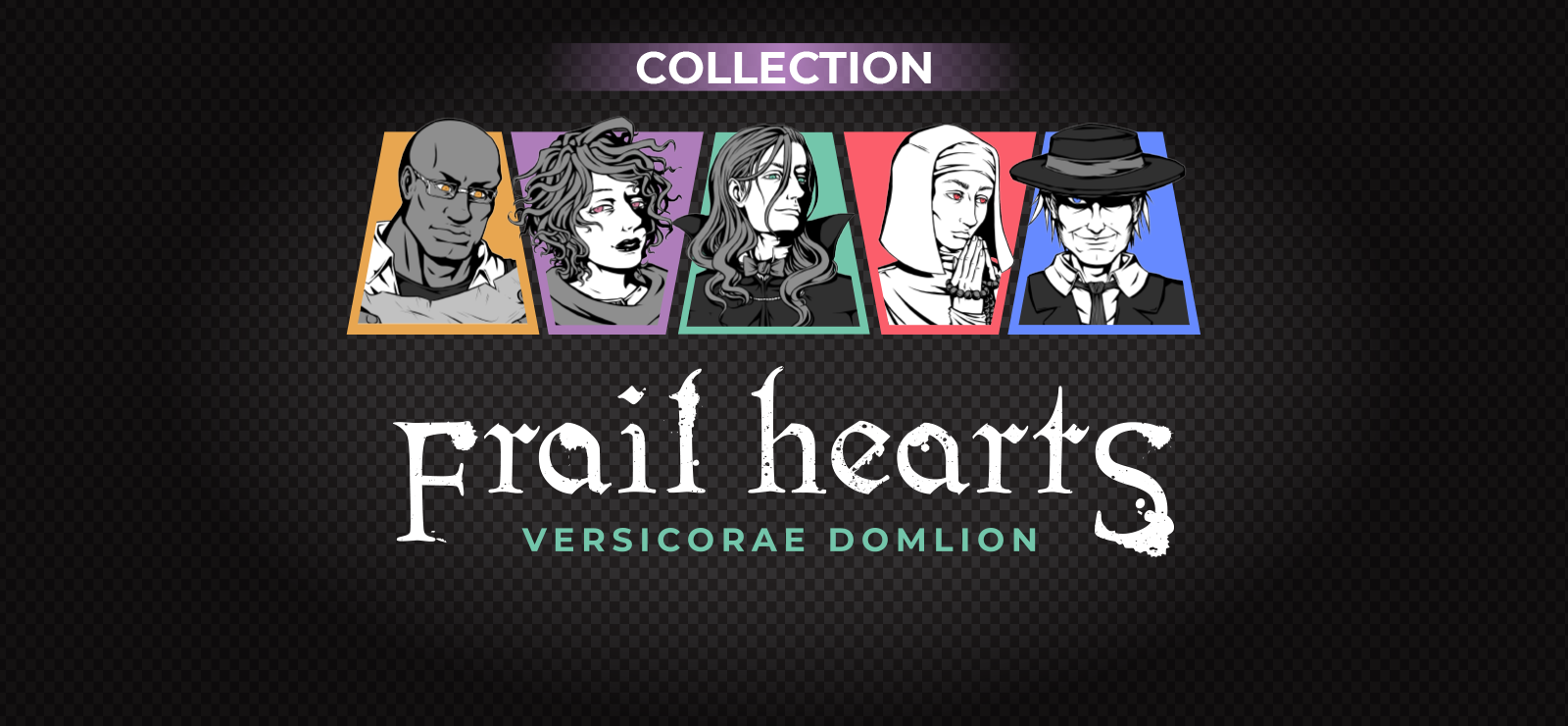 Frail Hearts Collection