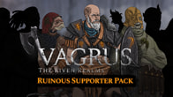 Купить ключ дешево Vagrus. The Riven Realms Ruinous Supporter Pack