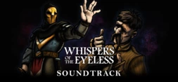 Whispers of The Eyeless - Soundtrack