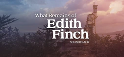 What Remains of Edith Finch Soundtrack