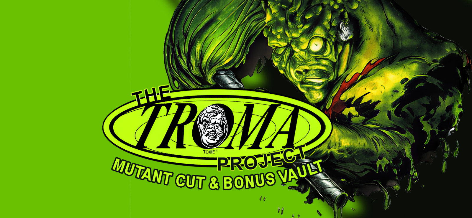 The Troma Project - Mutant Cut & Bonus Vault
