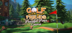 Golf With Your Friends - Peaceful Pines Course