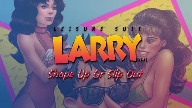 Leisure Suit Larry 6 (VGA) - Shape Up Or Slip Out