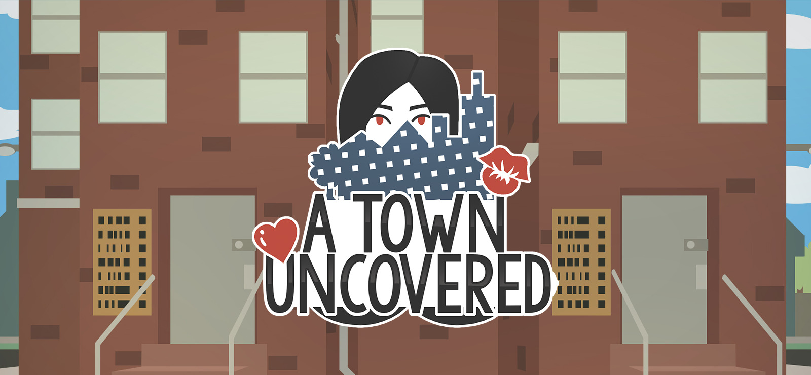 A town uncovered