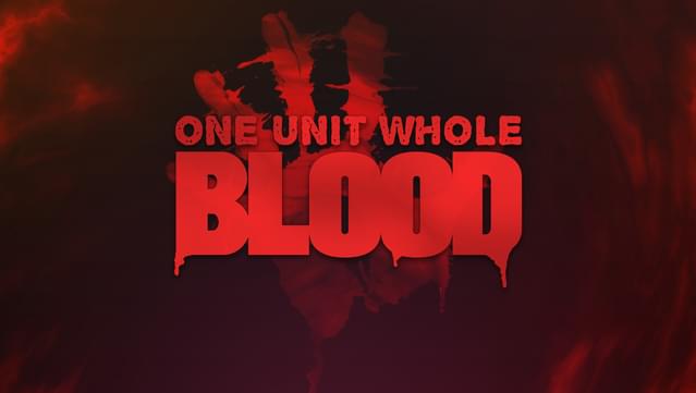 Blood: One Unit Whole Blood