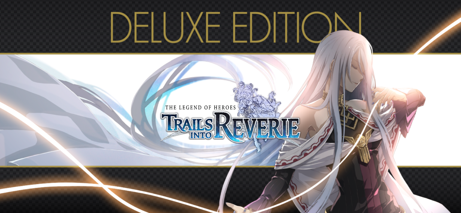 The Legend Of Heroes: Trails Into Reverie Deluxe Edition