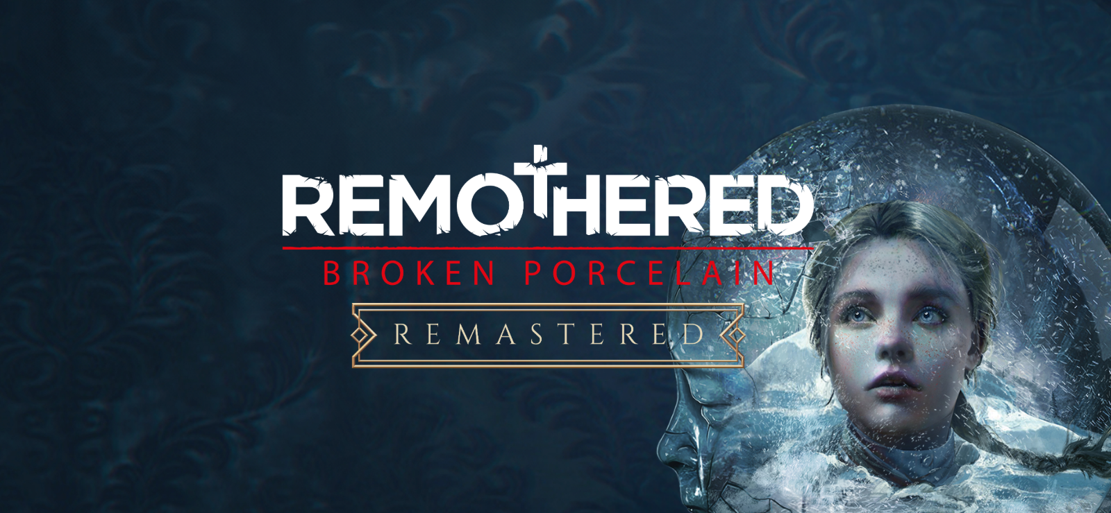 Remothered: Broken Porcelain Remastered
