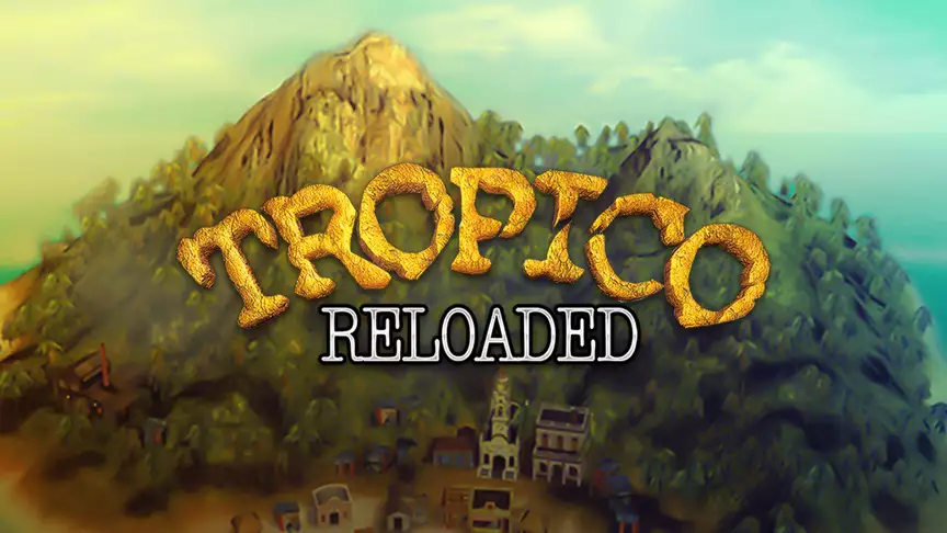 Tropico Reloaded