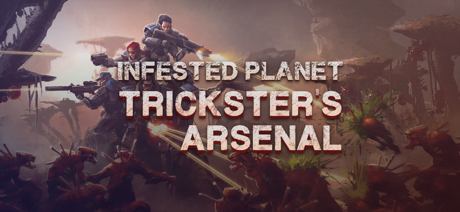 Infested Planet: Trickster's Arsenal
