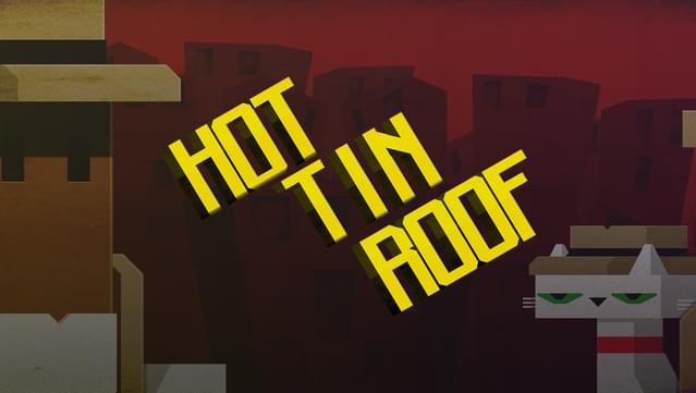 Hot Tin Roof: The Cat That Wore A Fedora