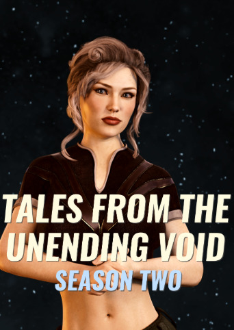 Tales From The Unending Void: Season 2