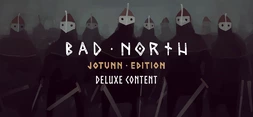 Bad North: Jotunn Edition - Deluxe Content