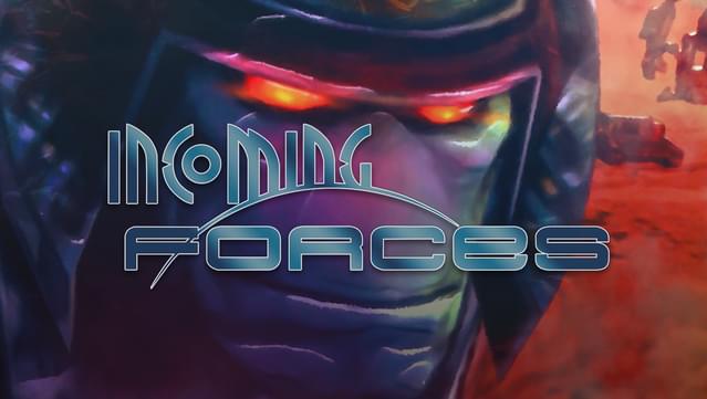 Incoming Forces