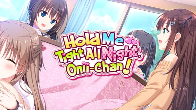 Hold Me Tight All Night, Onii-chan!