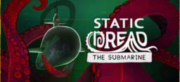 Static Dread: The Submarine - Original Soundtrack