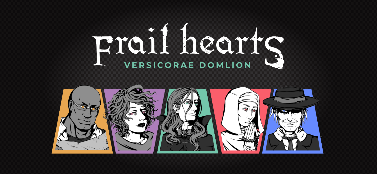 Frail Hearts: Versicorae Domlion Demo