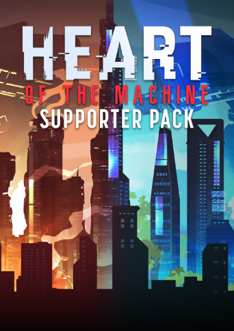 Heart of the Machine - Supporter Pack