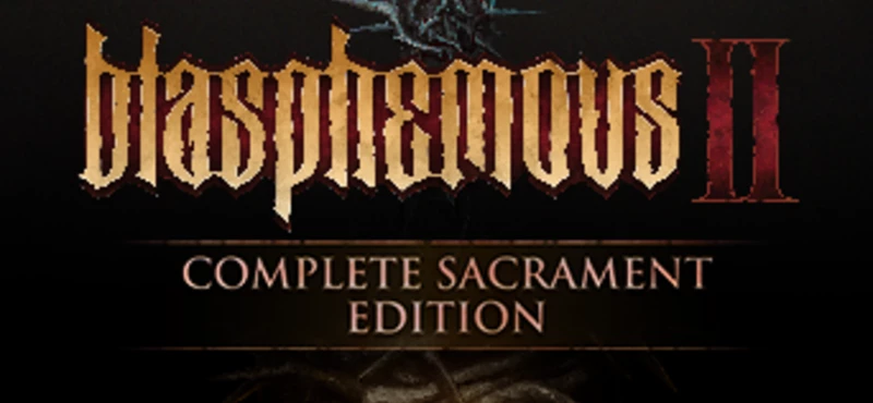 Blasphemous 2 - Complete Sacrament Edition Bundle