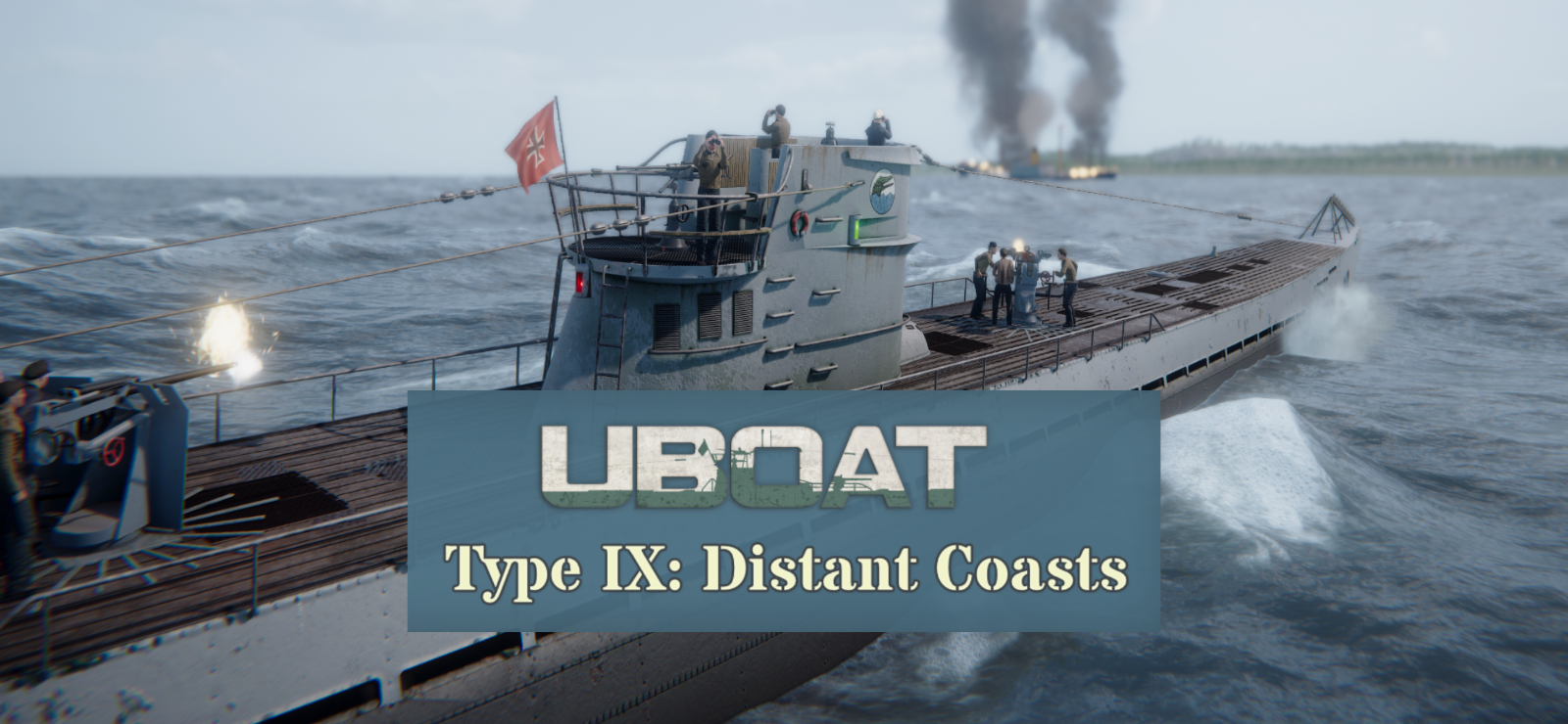 UBOAT - Type IX: Distant Coasts