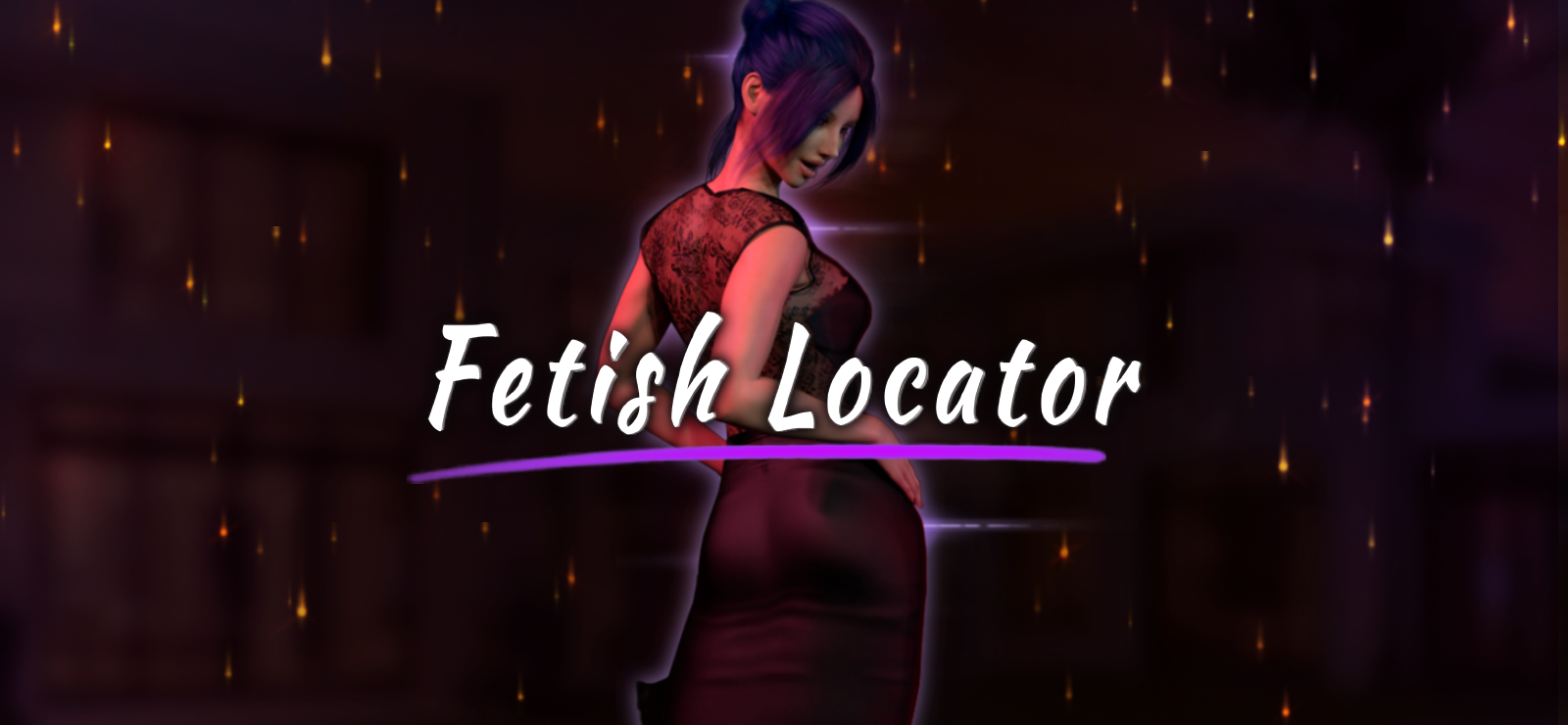 Fetish Locator Week One