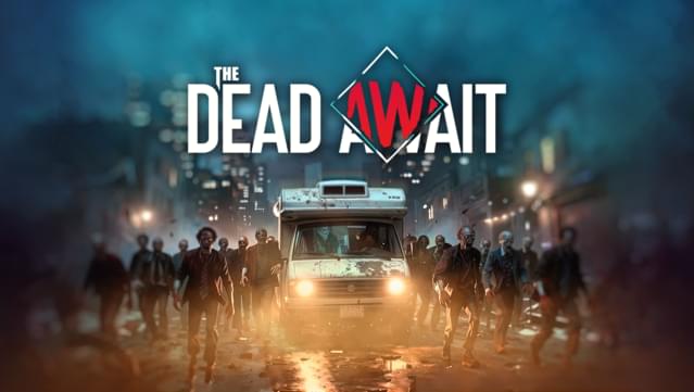 The Dead Await
