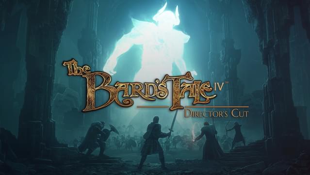 The Bard's Tale IV: Director's Cut