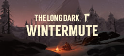 The Long Dark: WINTERMUTE