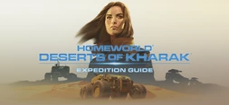 Homeworld: Deserts of Kharak - Expedition Guide