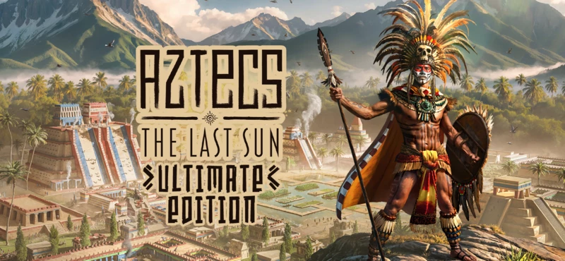 Aztecs: The Last Sun - Ultimate Edition